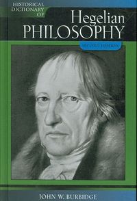 Bild vom Artikel Historical Dictionary of Hegelian Philosophy: Volume 90 vom Autor John W. Burbidge