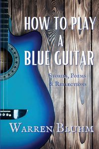 Produktbild: How to Play a Blue Guitar