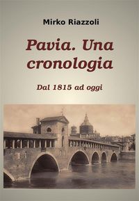 Produktbild: Cronologia di Pavia Dal 1815 ai giorni nostri