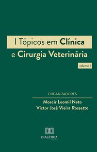 Produktbild: I T&oacute;picos em Cl&iacute;nica e Cirurgia Veterin&aacute;ria