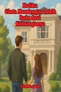 Produktbild: Ketika Cinta Mendengar Lebih Dulu dari Keluarganya