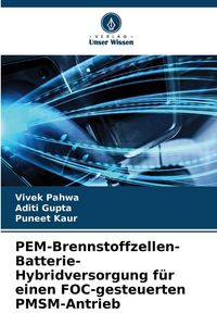 Produktbild: PEM-Brennstoffzellen-Batterie-Hybridversorgung f&uuml;r einen FOC-gesteuerten PMSM-Antrieb