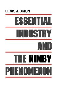 Produktbild: Essential Industry and the Nimby Phenomenon