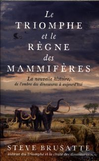 Produktbild: Le triomphe et le r&egrave;gne des mammif&egrave;res