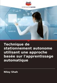 Produktbild: Technique de stationnement autonome utilisant une approche bas&eacute;e sur l'apprentissage automatique