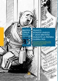 Produktbild: Franco, Estados Unidos y Gran Breta&ntilde;a durante la Primera Guerra Fr&iacute;a