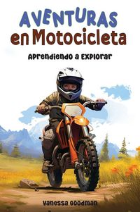 Produktbild: Aventuras en Motocicleta - Aprendiendo a Explorar