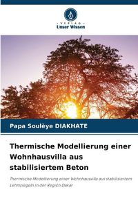 Produktbild: Thermische Modellierung einer Wohnhausvilla aus stabilisiertem Beton
