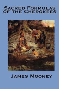 Produktbild: The Sacred Formulas of the Cherokee