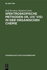 Produktbild: Spektroskopische Methoden (IR, UV/ VIS) in der organischen Chemie