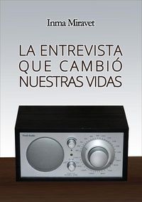Produktbild: La entrevista que cambi&oacute; nuestras vidas