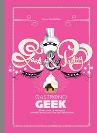 Produktbild: Geek and pastry gastronogeek