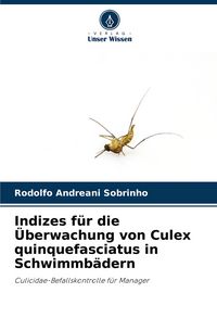 Produktbild: Indizes f&uuml;r die &Uuml;berwachung von Culex quinquefasciatus in Schwimmb&auml;dern