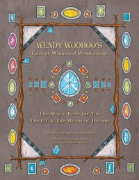 Produktbild: Wendy Woohoo's Tales of Whimsical Wonderment