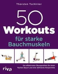Bild vom Artikel 50 Workouts für starke Bauchmuskeln vom Autor Thorsten Tschirner