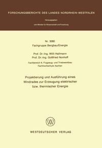 Produktbild: Projektierung und Ausf&uuml;hrung eines Windrades zur Erzeugung elektrischer bzw. thermischer Energie