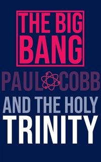 Produktbild: Big Bang and the Holy Trinity