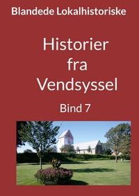 Produktbild: Historier fra Vendsyssel - Bind 7