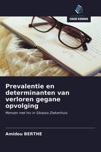 Produktbild: Prevalentie en determinanten van verloren gegane opvolging