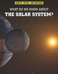 Produktbild: What Do We Know About the Solar System?