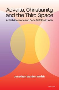 Produktbild: Advaita, Christianity and the Third Space