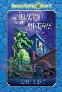 Produktbild: Dragon Keepers #2: The Dragon in the Driveway
