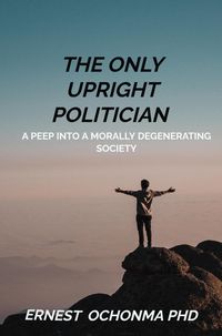 Produktbild: The only upright Politician