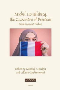 Produktbild: Michel Houellebecq, the Cassandra of Freedom