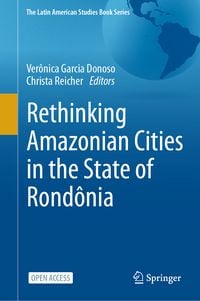Produktbild: Rethinking Amazonian Cities in the State of Rond&ocirc;nia