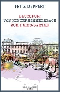Produktbild: Blutspur: Von Hinterhimmelsbach zum Herrngarten
