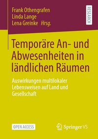Produktbild: Tempor&auml;re An- und Abwesenheiten in l&auml;ndlichen R&auml;umen