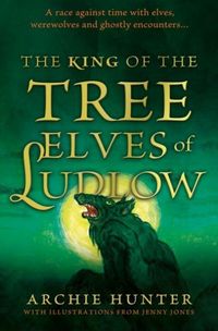 Produktbild: The King of the Tree Elves of Ludlow