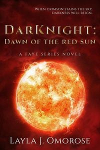 Produktbild: DarKnight: Dawn of the Red Sun (Faye Series, #2)