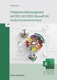 Produktbild: Erfolgreiches B&uuml;romanagement mit EXCEL 2021 / Excel Microsoft 365