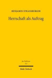 Produktbild: Stra&szlig;burger, B: Herrschaft als Auftrag