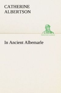 Produktbild: In Ancient Albemarle