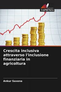 Produktbild: Crescita inclusiva attraverso l'inclusione finanziaria in agricoltura
