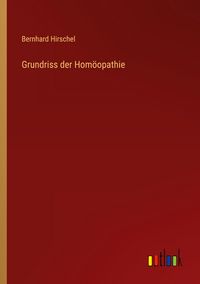 Produktbild: Grundriss der Hom&ouml;opathie