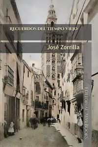 Bild vom Artikel Recuerdos del Tiempo Viejo (Ilustrado) vom Autor José Zorrilla