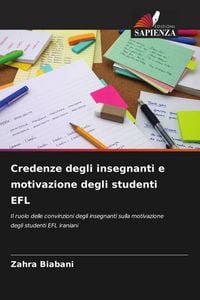 Produktbild: Credenze degli insegnanti e motivazione degli studenti EFL