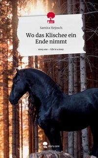 Produktbild: Wo das Klischee ein Ende nimmt. Life is a Story - story.one