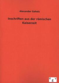Produktbild: Inschriften aus der r&ouml;mischen Kaiserzeit