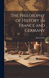 Produktbild: The Philosophy of History in France and Germany