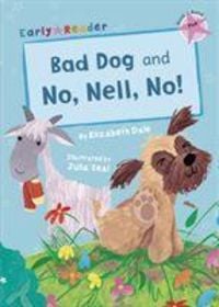 Bild vom Artikel Bad Dog and No, Nell, No! vom Autor Elizabeth Dale