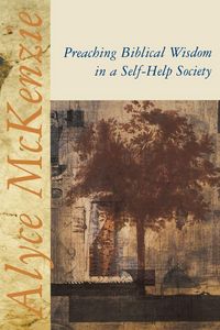 Produktbild: Preaching Biblical Wisdom in a Self-Help Society