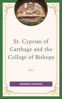 Produktbild: St. Cyprian of Carthage and the College of Bishops