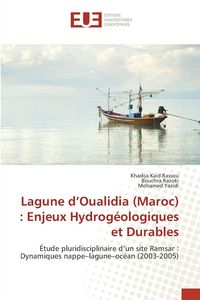 Produktbild: Lagune d'Oualidia (Maroc) : Enjeux Hydrog&eacute;ologiques et Durables