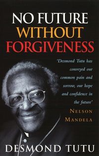 Bild vom Artikel No Future Without Forgiveness vom Autor Desmond Tutu