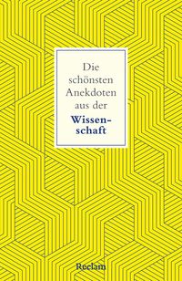 Produktbild: Die sch&ouml;nsten Anekdoten aus der Wissenschaft