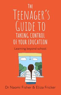Produktbild: The Teenager's Guide to Taking Control of Your Education